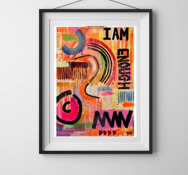(LIMITED RUN) I AM ENOUGH - PRINT